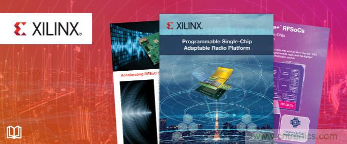 貿澤攜手Xilinx推出全新電子書,深入挖掘單芯片自適應無線電平臺優(yōu)勢